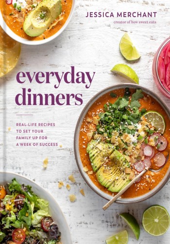 Everyday Dinners: Real-Life Recipes to Set Your Family Up for a Week of Success: A... Cf85693cbe147e1629ea9cc91a8cf31b