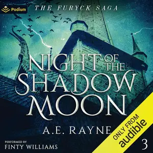 Night of the Shadow Moon The Furyck Saga, Book 3