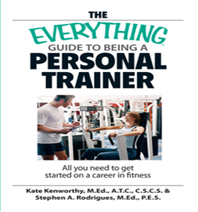 The Everything Guide To Being A Personal Trainer: All You Need to Get Started on a... D9686e6e399e632eeda1434e79995e23