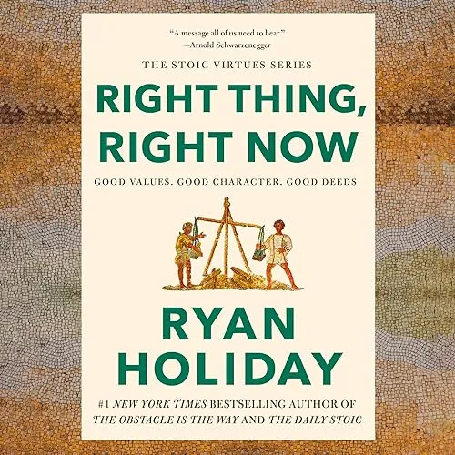 Right Thing, Right Now Good Values. Good Character. Good Deeds. [Audiobook]