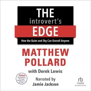 The Introvert’s Edge How the Quiet and Shy Can Outsell Anyone