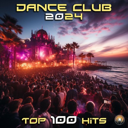 VA - Dance Club 2024 Top 100 Hits 2024