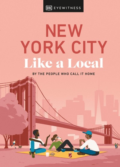 New York City Like a Local: By the People Who Call It Home - Bryan Pirolli 5f1cd200d25e4a1807900ae881bef429