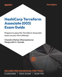 HashiCorp Terraform Associate (003) Exam Guide Prepare to pass the Terraform Associate exam on your first attempt