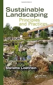 Sustainable Landscaping Principles and Practices