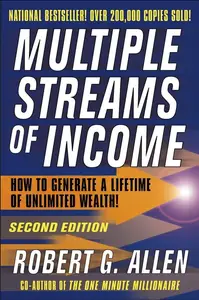 Multiple Streams of Income How to Generate a Lifetime of Unlimited Wealth