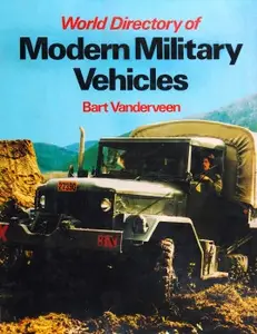 World Directory of Modern Military Vehicles Unarmored Vehicles From 1970