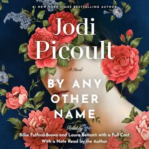 By Any Other Name A Novel [Audiobook]