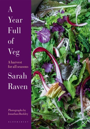 A Year Full of Veg: A Harvest for All Seasons - Sarah Raven 7855f6741e1e1966fff26f82f0425736