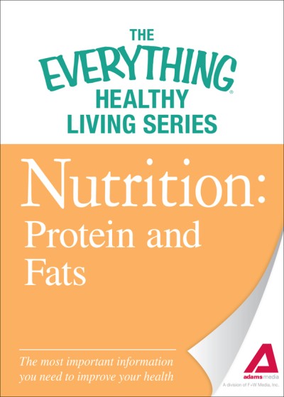 Nutrition: Protein and Fats: The most important information You need to improve Yo... 5b3b0cc203661cf5a9cd6f841b58b338