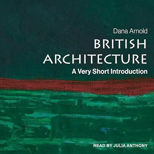 British Architecture A Very Short Introduction [Audiobook]