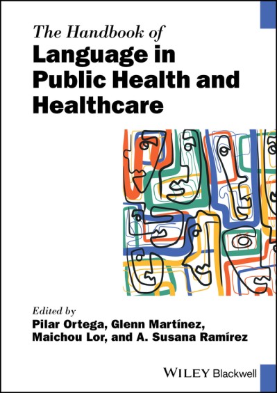 The Handbook of Language in Public Health and Healthcare - Pilar Ortega  3550c2a1211b6e2d0ca14d2d27b71b42