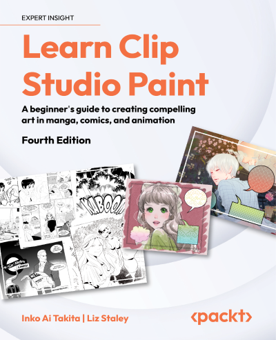 Learn Clip Studio Paint - Fourth Edition: A beginner's guide to creating compellin... Fff93dd44921f89ddd0e86ad1a6a1544