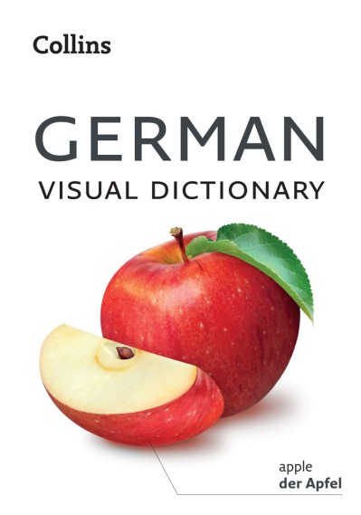 German Visual Dictionary: A photo guide to everyday words and phrases in German - ... 6ec6b62aa627525ec5c4b6c8c2524345