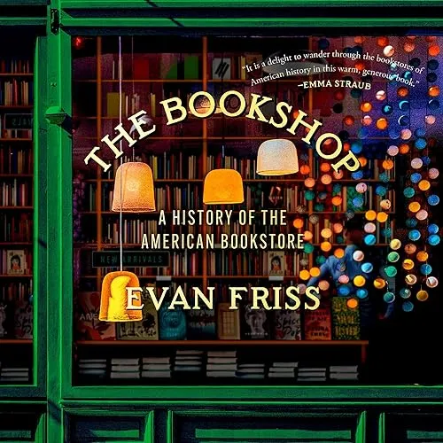 The Bookshop A History of the American Bookstore [Audiobook]