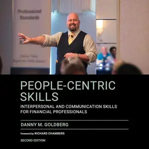 People-Centric Skills Interpersonal and Communication Skills for Financial Professionals, 2nd Edition