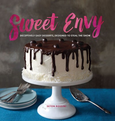 Sweet Envy: Deceptively Easy Desserts, Designed to Steal the Show - Seton Rossini 44959ddd0be080b258631b9d9e801d4a