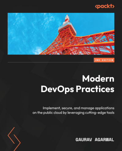 Modern DevOps Practices - Second Edition: Implement 83906d8b4d547c31b8a861a1475f5352