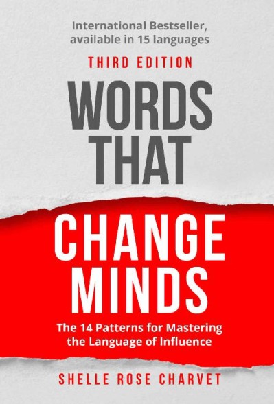 Summary of Words That Change Minds by Shelle Charvet: The 14 Patterns for Masterin... 0f5c3a16dc9a38b72ef1d861e3ac9b53