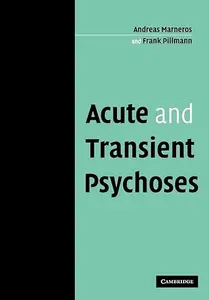 Acute and Transient Psychoses