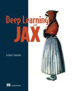 Deep Learning with JAX (Final Release)