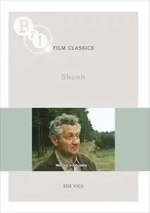 Shoah (BFI Film Classics)