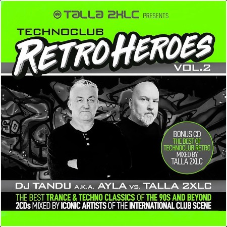 VA - Talla 2XLC Presents Technoclub Retroheroes Vol  2 (2024) Mp3 320kbps  B7541c15ac47b443193a1d12f6222758