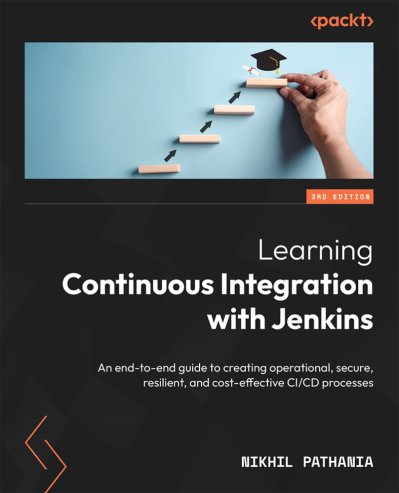 Learning Continuous Integration with Jenkins: An end-to-end guide to creating oper... 516cc2dd52b1ea7592f120dc1753e159