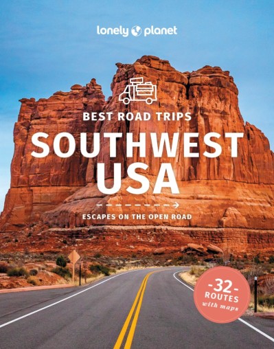 Lonely Planet Best Road Trips Southwest USA - Anthony Ham 6303ff16c7c00e3f07b5328adcb44a59