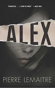 Alex The Commandant Camille Verhoeven Trilogy