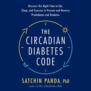 The Circadian Diabetes Code [Audiobook]