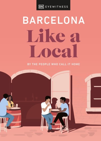 Barcelona Like a Local: By the People Who Call It Home - Harri Davies, Teresa Mari... 1099c579e918faf1390d82b0397e4960