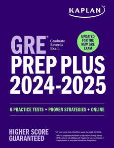 GRE Prep Plus 2024-2025 Your Ultimate Guide to GRE Success (Kaplan Test Prep)