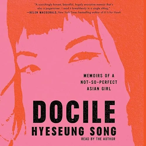 Docile Memoirs of a Not-So-Perfect Asian Girl [Audiobook]