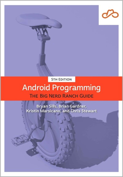 Android Programming: The Big Nerd Ranch Guide - Bryan Sills Bd91cfa582acf22f9ac9bb884e688562