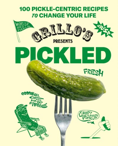 Grillo's Presents Pickled: 100 Pickle-centric Recipes to Change Your Life - Grillo... E7d36a1b57ea9606db52246b5faae66c