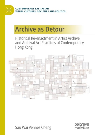 Archive as Detour: Historical Re-enactment in Artist Archive and Archival Art Prac... 3189c16fc381cfee48bec8b4d937c66d