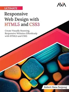 Ultimate Responsive Web Design with HTML5 and CSS3