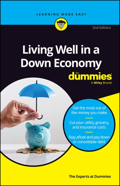 Living Well in a Down Economy For Dummies,  - The Experts at Dummies 67097d060a783422825c7e802155f170