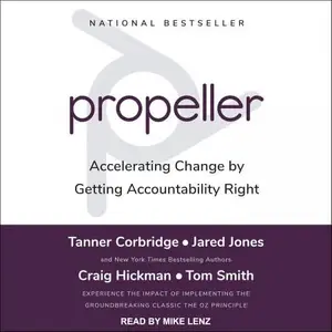 Propeller Accelerating Change by Getting Accountability Right