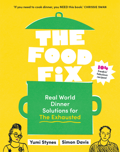 The Food Fix: Real World Dinner Solutions for The Exhausted - 104 freakin' fabulou... 1dda47c1965a5b16dec1d09194bfcf73