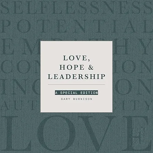 Love, Hope & Leadership A Special Edition [Audiobook]