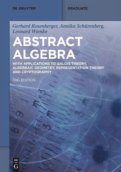 Abstract Algebra: With Applications to Galois Theory, Algebraic Geometry, Represen... 2d20ac825f0e6412d28a859278f0287a