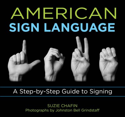 Knack American Sign Language: A Step-by-Step Guide to Signing - Suzie Chafin 4c9f480118e35d07e9133f257412487e