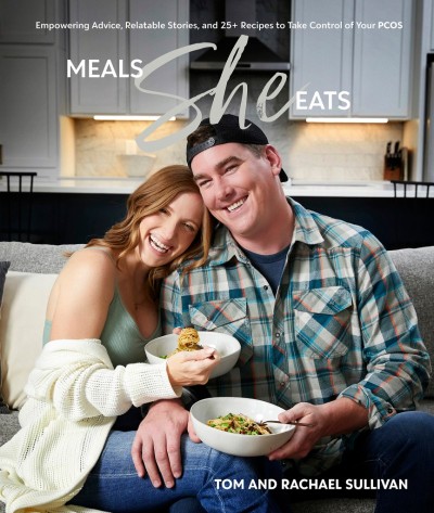 Meals She Eats: EmPowering Advice, Relatable Stories, and Over 25 Recipes to Take ... 5a90c99de358c8b5693c741951a2327f