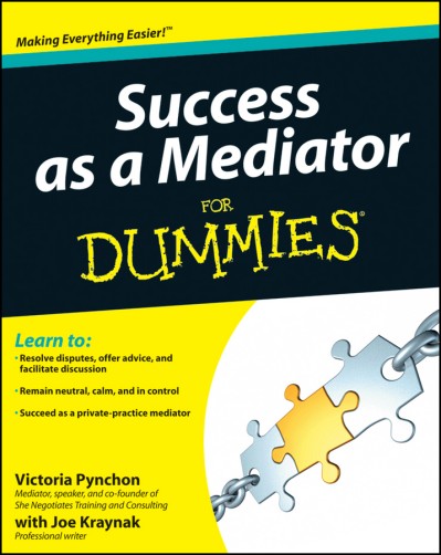 Success as a Mediator For Dummies - Victoria Pynchon 8eccca61e41ad85e3c70b29a1aacbd80