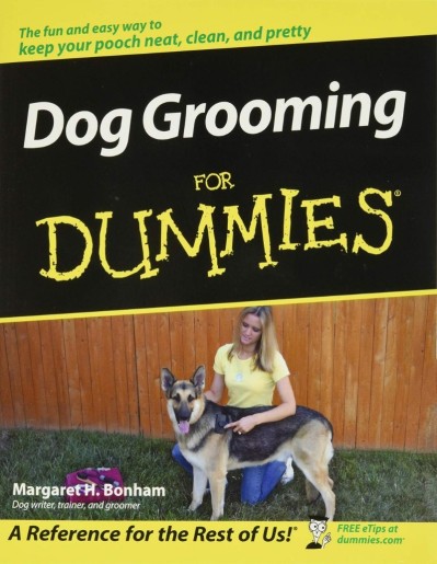 Dog Grooming For Dummies - Margaret H. Bonham Abbc98b23e6df00d012945b1a02c9c87