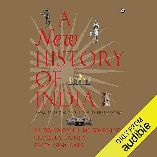 A New History of India From Its Origins to the Twenty-First Century [Audiobook]