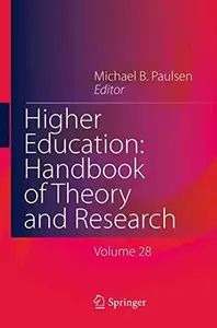 Higher Education Handbook of Theory and Research Volume 28