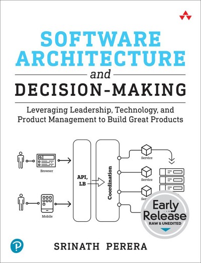 Software Architecture and Decision-Making: Leveraging Leadership 5f3a223cfa28dce957e4340c4f683e8b